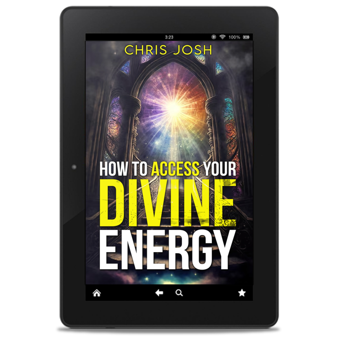 How to Access Your Divine Energy [E-BOOK] – Chris Josh
