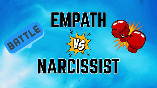 The Battle Between the Empath and the Narcissist