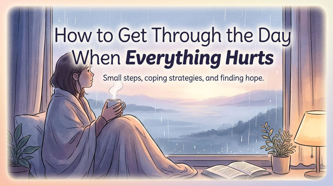 How to Get Through the Day When Everything Hurts