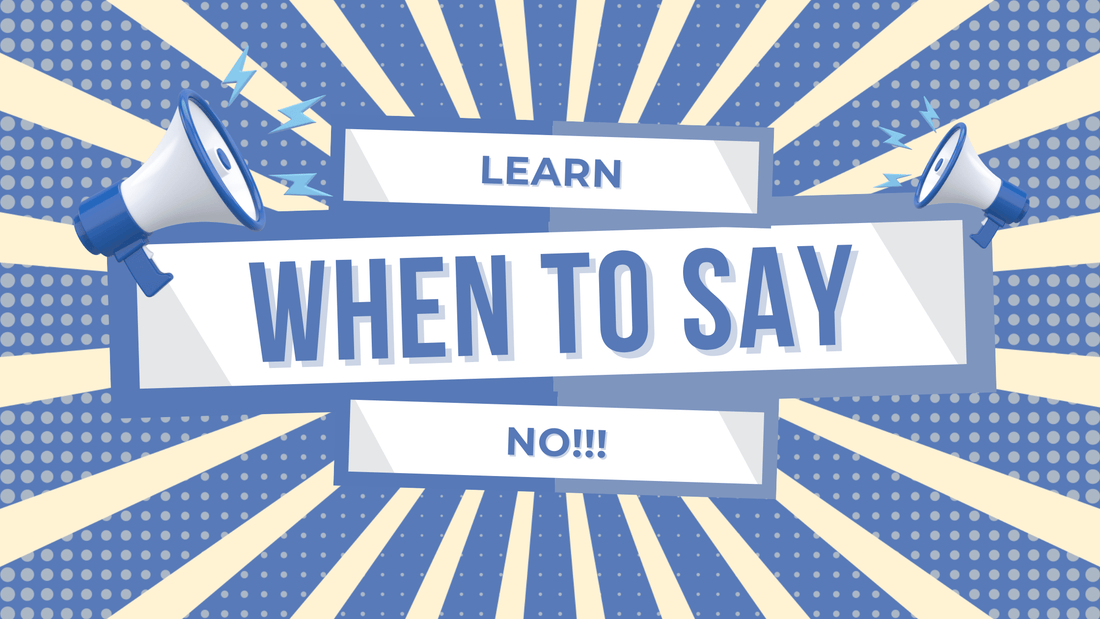 Learn When to Say No - Chris Josh
