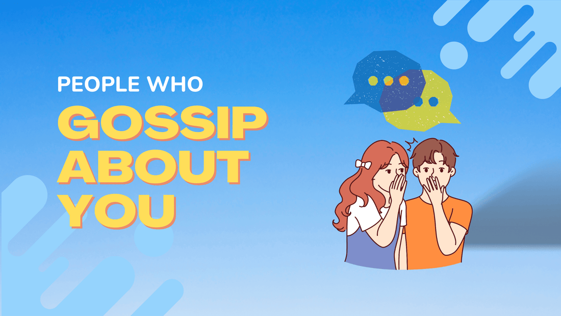 People Who Gossip About You - Chris Josh