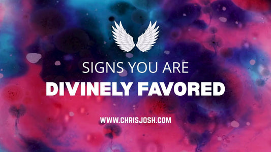 Signs You Are Divinely Favored