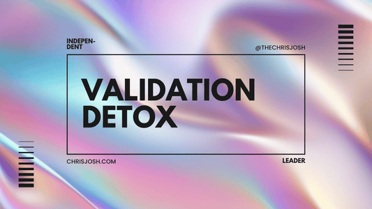 Some People Get Mad When You Don't Seek Their Validation - Chris Josh