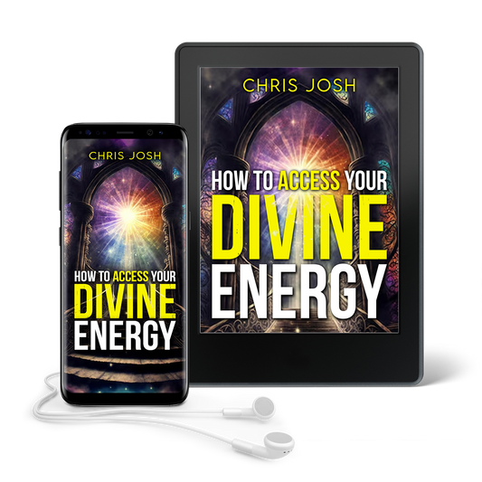 How To Access Your Divine Energy [AUDIOBOOK]