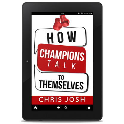 How Champions Talk to Themselves [E-BOOK]