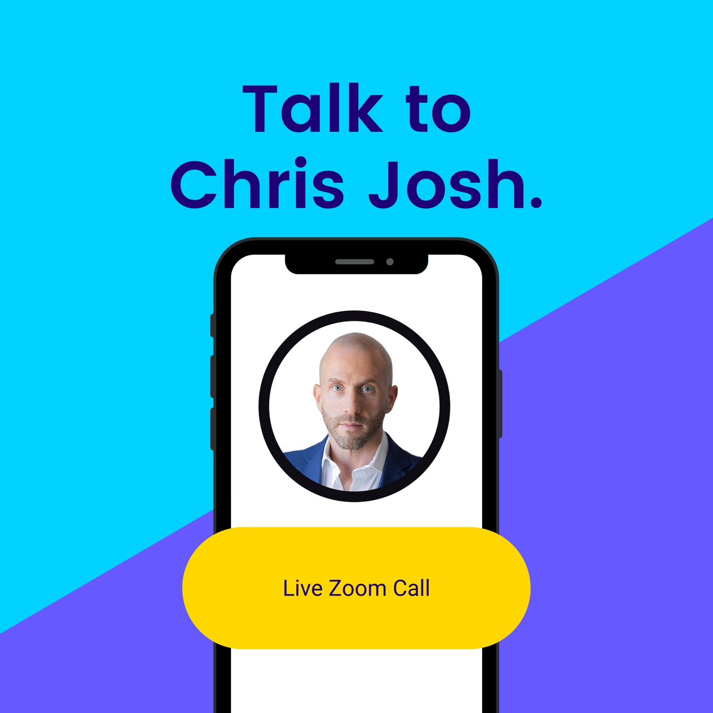 Talk to Chris Josh (30 Minute Live Zoom Call)